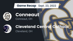 Recap: Conneaut  vs. Cleveland Central Catholic 2022
