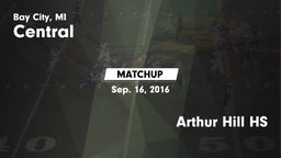 Matchup: Central  vs. Arthur Hill HS 2016