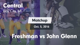 Matchup: Central  vs. Freshman vs John Glenn 2016