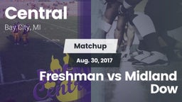 Matchup: Central  vs. Freshman vs Midland Dow 2017