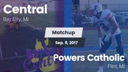 Matchup: Central  vs. Powers Catholic  2017