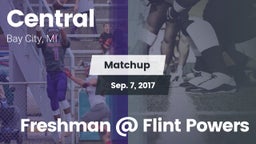 Matchup: Central  vs. Freshman @ Flint Powers 2017