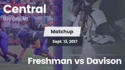 Matchup: Central  vs. Freshman vs Davison 2017