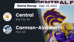 Recap: Central  vs.  Carman-Ainsworth   2022