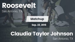Matchup: Roosevelt High vs. Claudia Taylor Johnson 2016