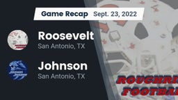 Recap: Roosevelt  vs. Johnson  2022