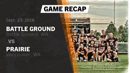 Recap: Battle Ground  vs. Prairie  2016