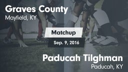 Matchup: Graves County High vs. Paducah Tilghman  2016