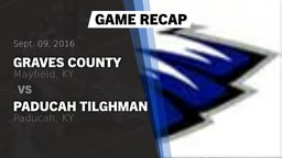 Recap: Graves County  vs. Paducah Tilghman  2016