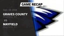 Recap: Graves County  vs. Mayfield  2016