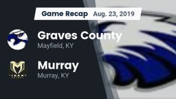 Recap: Graves County  vs. Murray  2019