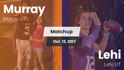 Matchup: Murray  vs. Lehi  2017