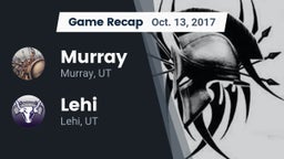 Recap: Murray  vs. Lehi  2017