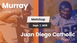 Matchup: Murray  vs. Juan Diego Catholic  2018