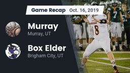 Recap: Murray  vs. Box Elder  2019
