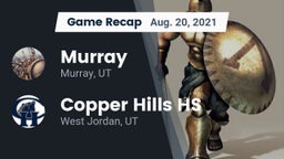 Recap: Murray  vs. Copper Hills HS 2021