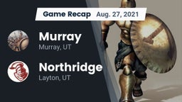 Recap: Murray  vs. Northridge  2021