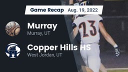 Recap: Murray  vs. Copper Hills HS 2022