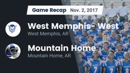 Recap: West Memphis- West vs. Mountain Home  2017