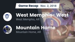 Recap: West Memphis- West vs. Mountain Home  2018