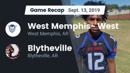 Recap: West Memphis- West vs. Blytheville  2019