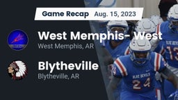 Recap: West Memphis- West vs. Blytheville  2023