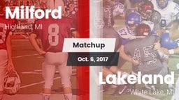 Matchup: Milford  vs. Lakeland  2017