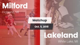 Matchup: Milford  vs. Lakeland  2018