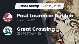 Recap: Paul Laurence Dunbar  vs. Great Crossing  2019