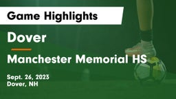 Dover  vs Manchester Memorial HS Game Highlights - Sept. 26, 2023