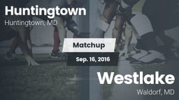 Matchup: Huntingtown High vs. Westlake  2016