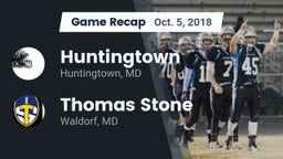 Recap: Huntingtown  vs. Thomas Stone  2018