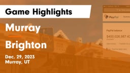 Murray  vs Brighton  Game Highlights - Dec. 29, 2023