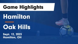 Hamilton  vs Oak Hills  Game Highlights - Sept. 12, 2023