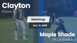 Matchup: Clayton  vs. Maple Shade  2019