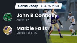 Recap: John B Connally  vs. Marble Falls  2023