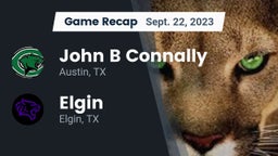 Recap: John B Connally  vs. Elgin  2023