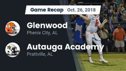 Recap: Glenwood  vs. Autauga Academy  2018