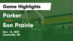 Parker  vs Sun Prairie Game Highlights - Dec. 16, 2021