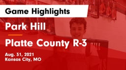 Park Hill  vs Platte County R-3 Game Highlights - Aug. 31, 2021