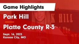 Park Hill  vs Platte County R-3 Game Highlights - Sept. 16, 2023