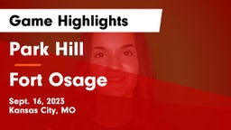Park Hill  vs Fort Osage  Game Highlights - Sept. 16, 2023