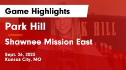 Park Hill  vs Shawnee Mission East  Game Highlights - Sept. 26, 2023