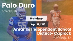 Matchup: Palo Duro High vs. Amarillo Independent School District- Caprock  2019