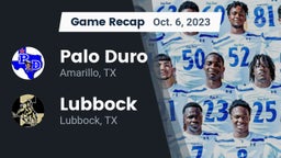 Recap: Palo Duro  vs. Lubbock  2023
