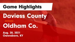 Daviess County  vs Oldham Co. Game Highlights - Aug. 28, 2021