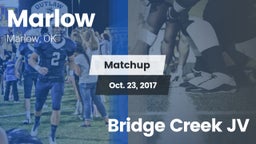 Matchup: Marlow  vs. Bridge Creek JV 2017
