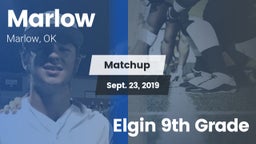 Matchup: Marlow  vs. Elgin 9th Grade 2019