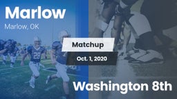 Matchup: Marlow  vs. Washington 8th 2020