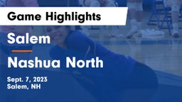 Salem  vs Nashua North  Game Highlights - Sept. 7, 2023